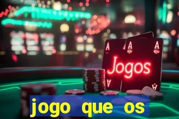 jogo que os famosos jogam para ganhar dinheiro